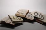 The Show Must Go On